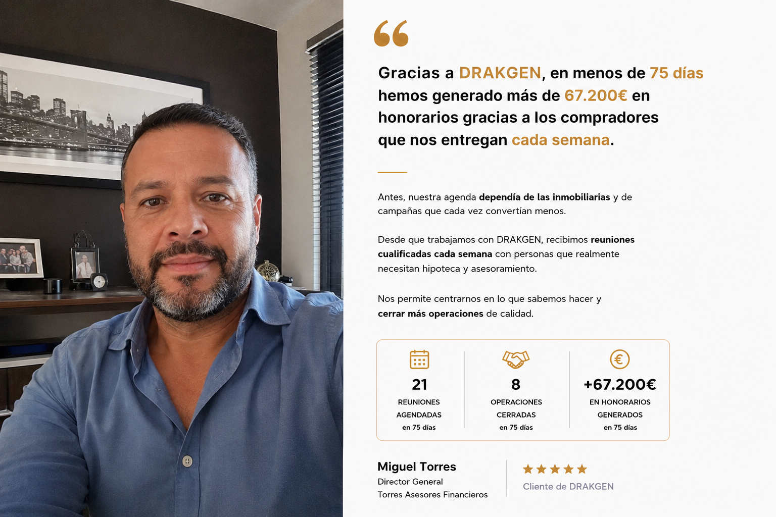 Caso de éxito DRAKGEN — Miguel Torres